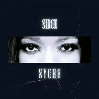 Siren by Syche