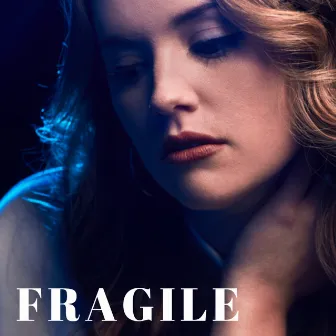 Fragile by CARISSA M.