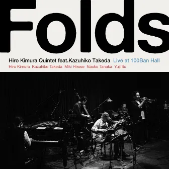 Folds (Live at 100BAN Hall, Kobe, 2022) by Unknown Artist