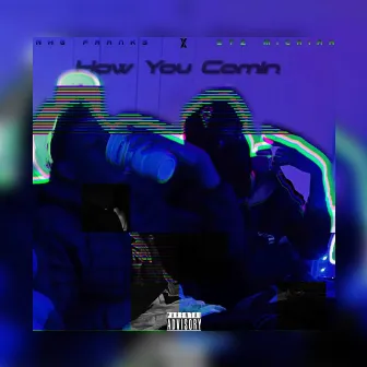 How You Coming by NHG Franks