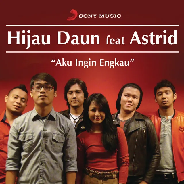 Aku Ingin Engkau (feat. Astrid)