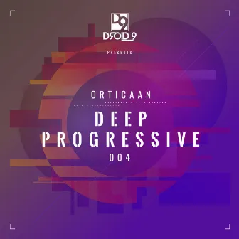 Deep Progressive 004 (DJ Mix) by Orticaan