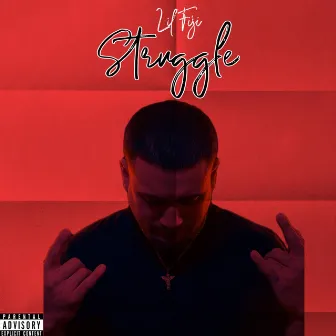 Struggle by Lil Fiji