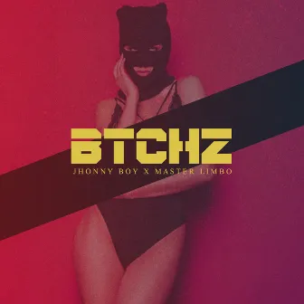 BTCHZ by Jhonny Boy