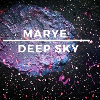 Deep Sky by Marye