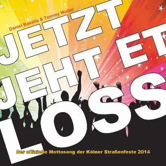 Jetzt jeht et loss - Der offizielle Mottosong der Kölner Straßenfeste 2014 by Tommy Walter