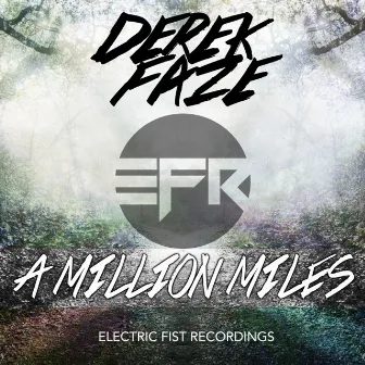 A Million Miles by Derek Faze