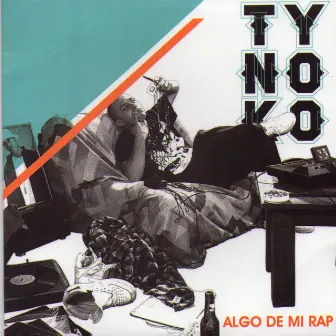 Algo de Mi Rap by Tynoko