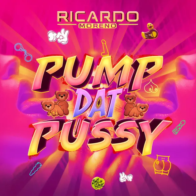 Pump Dat Pussy