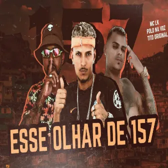 Esse Olhar de 157 by Tito Original