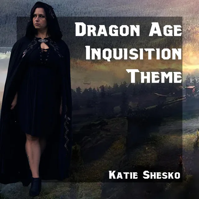 Dragon Age: Inquisition Theme