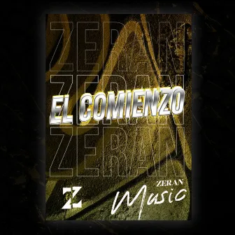 El Comienzo by Zeran