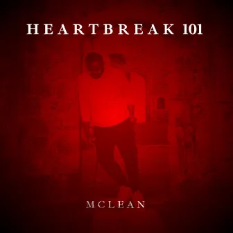 Heartbreak 101 (Intro) by McLean