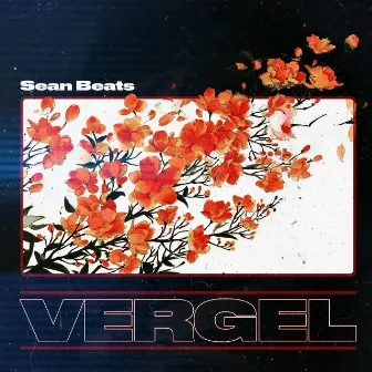 Vergel by SeanBeats