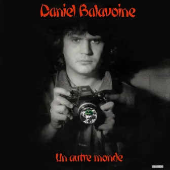 Un autre monde (Remastered) by Daniel Balavoine