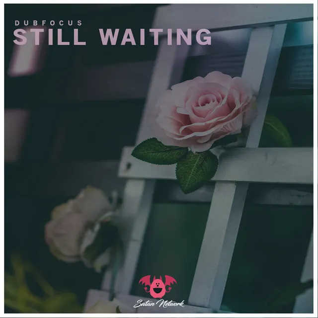 Still Waiting