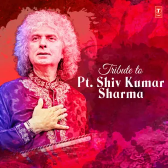 Tribute To Pt. Shiv Kumar Sharma by Shivkumar Sharma