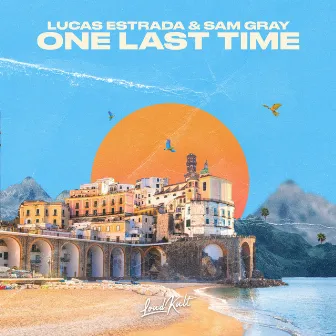 One Last Time by Sam Gray