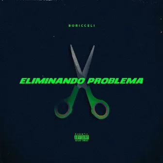 Eliminando Problema by Boricceli