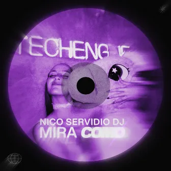 Mira como by Nico Servidio DJ