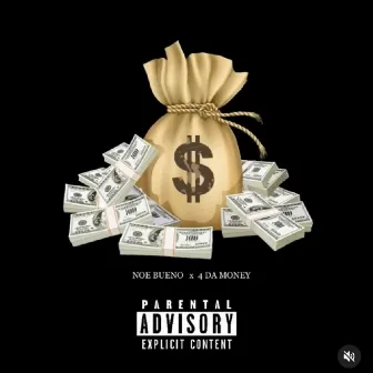 4 Da Money by Noe Bueno