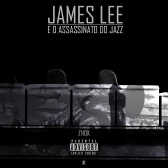 James Lee e o Assassinato do Jazz by Znok