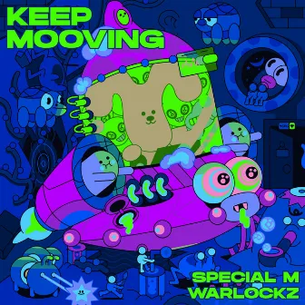 Keep Mooving by Special M