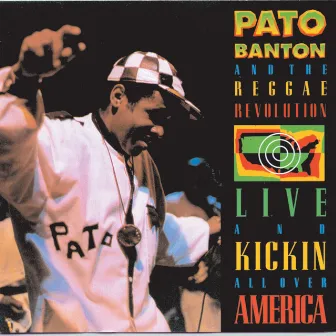 Live And Kickin All Over America by Pato Banton