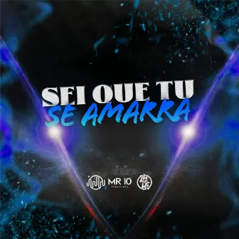 Sei Que Tu Se Amarra by DJ P15