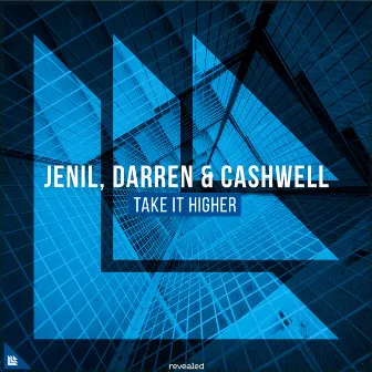 Take It Higher by Darren Cashwell