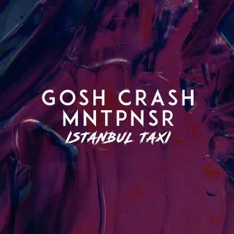 Istanbul Taxi by Gosh Crash