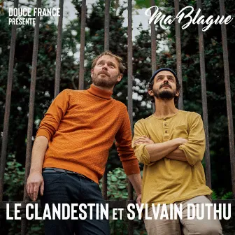 Ma blague (Douce France) by Sylvain Duthu