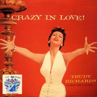 Crazy in Love by Trudy Richards