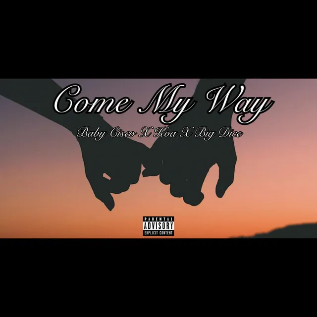 Come My Way