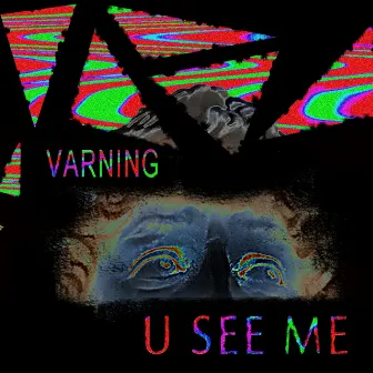 U See Me by Varning