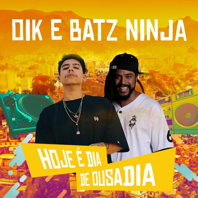 Hoje É Dia de Ousadia