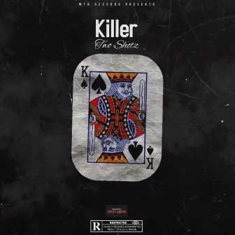 Killer by Two Shotz