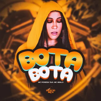 Bota Bota by Mc Ponesa