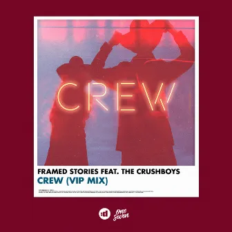 Crew (feat. The Crushboys) [VIP Mix] by The Crushboys