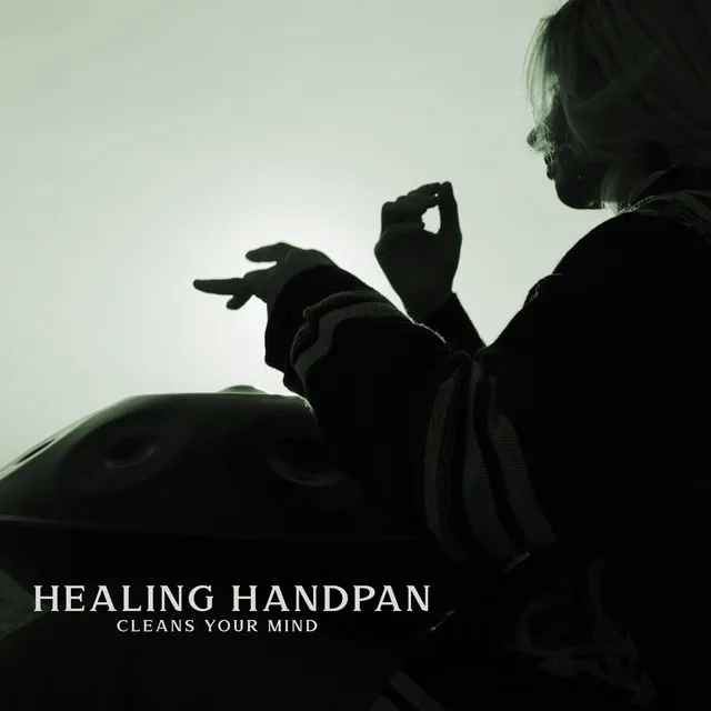 Healing Handpan Cleans Your Mind