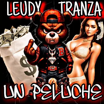 UN PELUCHE by Leudy Tranza