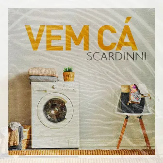 Vem Cá by Scardinni