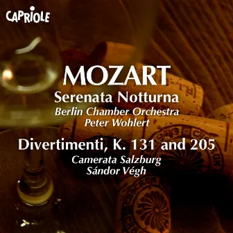 Mozart, W.A.: Serenata Notturna / Divertimenti, K. 131, 205 by Peter Wohlert