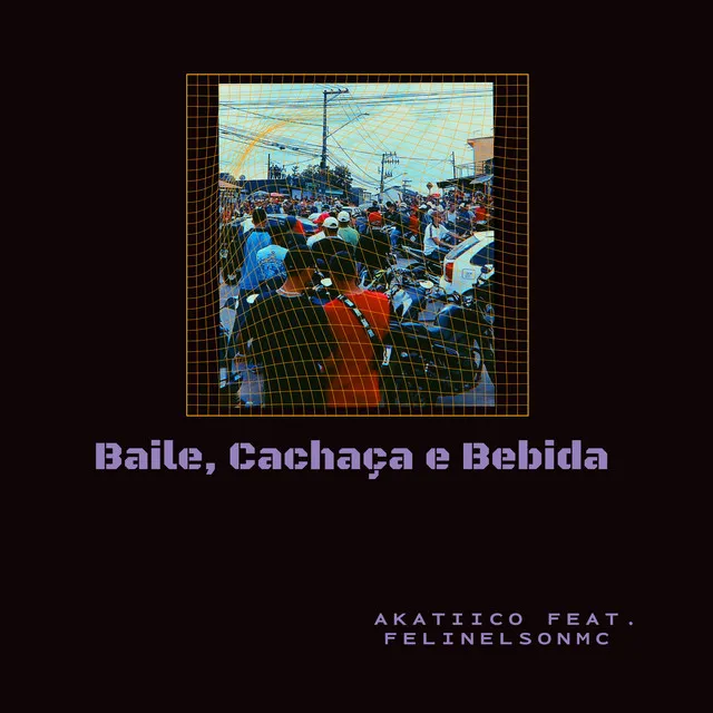 Baile, Cachaça e Bebida