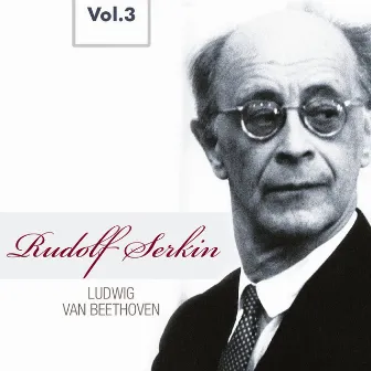 Rudolf Serkin, Vol. 3 (1951, 1958) by Ferruccio Scaglia