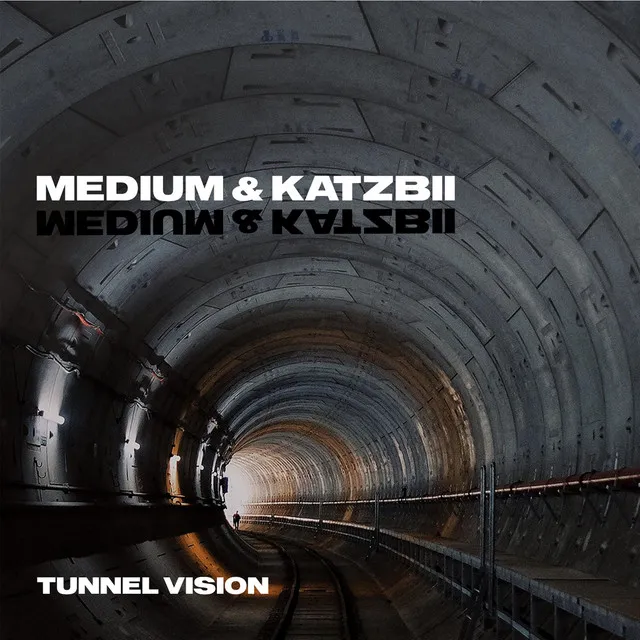 Tunnel Vision