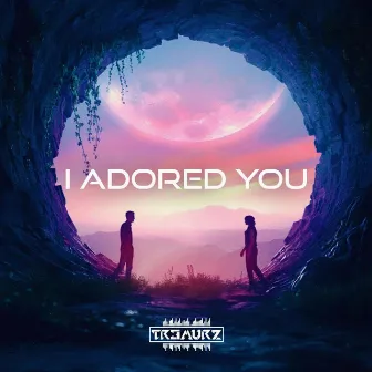 I Adored You by Tr3murz