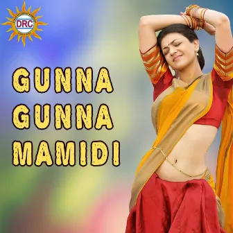 Gunna Gunna Mamidi by Lalitha Sagari