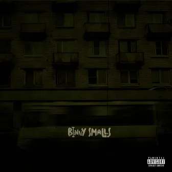 Binny Smalls by Binny Smalls