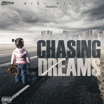 Chasing Dreams by Mike Millz